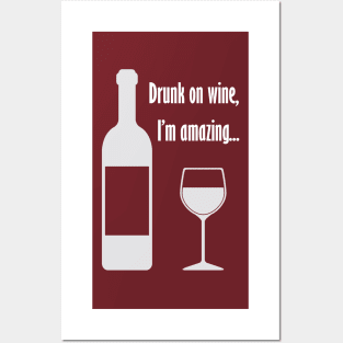 Drunk on wine, I'm amazing... Barenaked Ladies lyric - light text Posters and Art